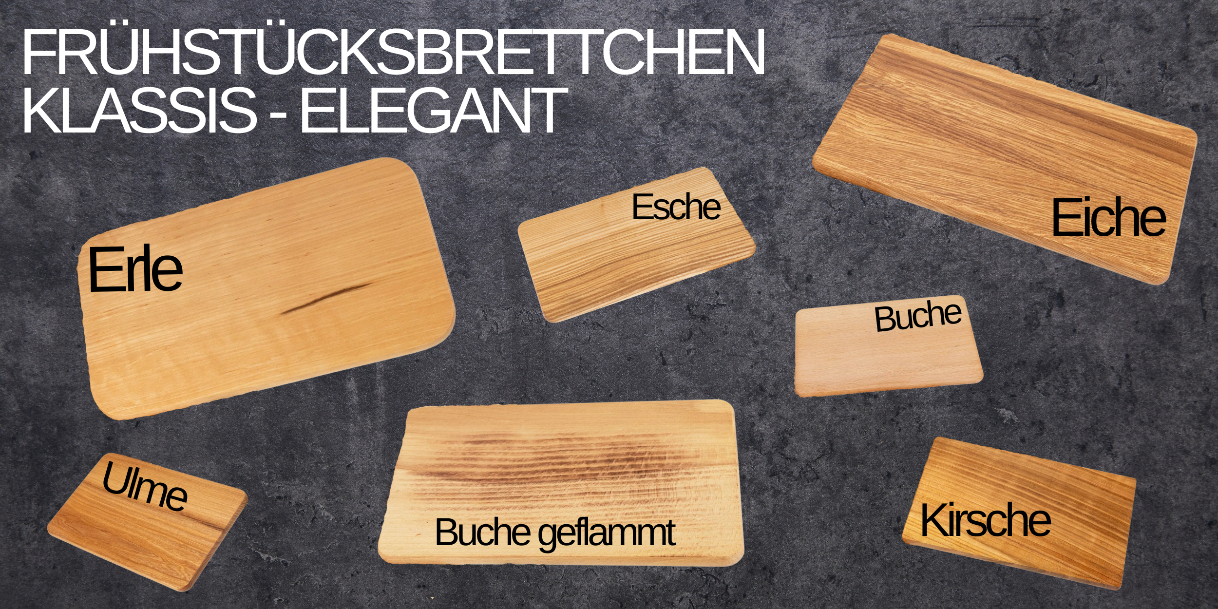 Frühstücksbrettchen Holzarten